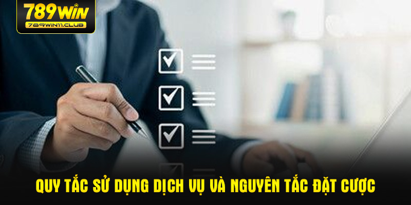 Quy tắc sử dụng dịch vụ và nguyên tắc đặt cược